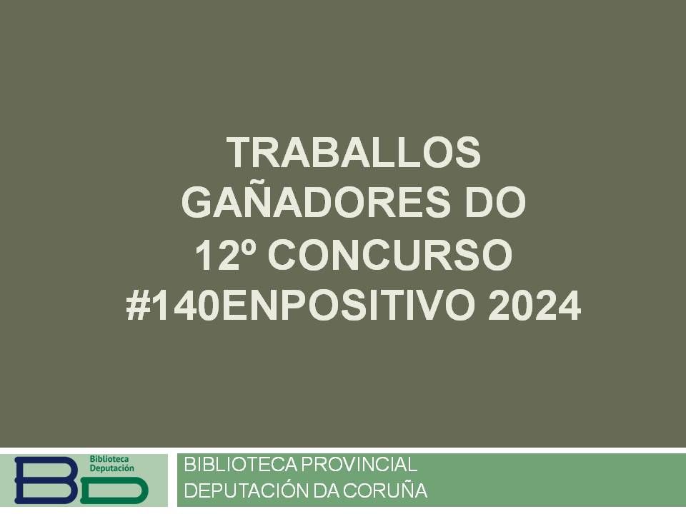 Gañadores da edición do #140enpositivo 2024